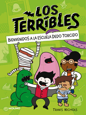 cover image of Los Terribles 1--Bienvenidos a la Escuela Dedo Torcido